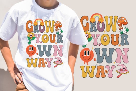 The Grow Your Own Way Graphics for T-Shirt Designers
