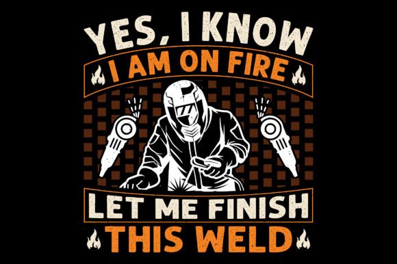 The Yes, I Know Welding Design: A Graphic Asset Review