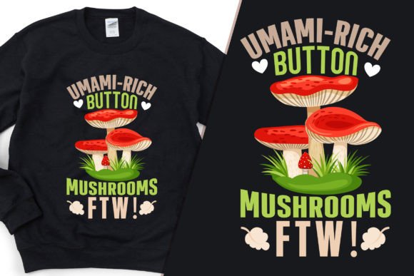 Umami Rich Mushrooms Super T-shirt SVG for Commercial Graphics
