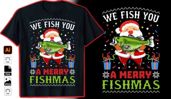 We Fish You a Merry Fishmas Tshirt Graphics